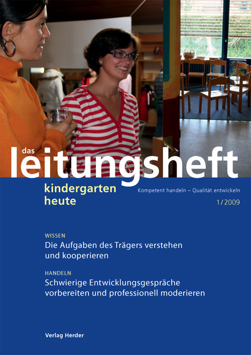 kindergarten heute - Das Leitungsheft 1_2009, 2. Jahrgang