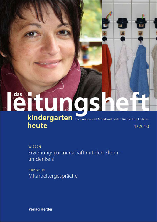 kindergarten heute - Das Leitungsheft 1_2010, 3. Jahrgang