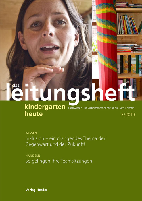 kindergarten heute - Das Leitungsheft 3_2010, 3. Jahrgang