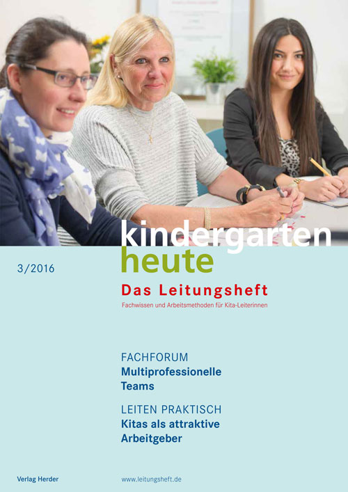 kindergarten heute - Das Leitungsheft 3_2016, 9. Jahrgang