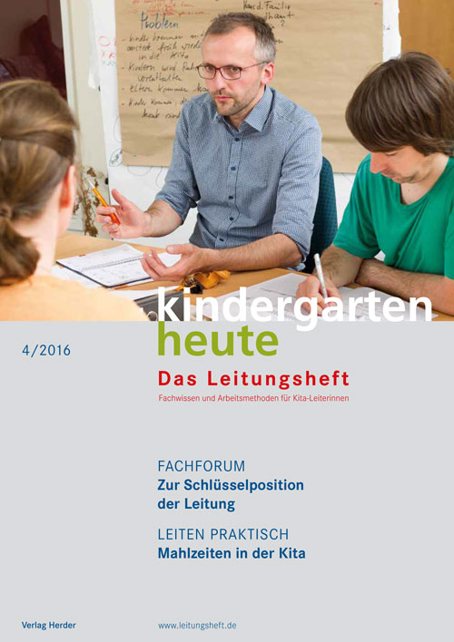 kindergarten heute - Das Leitungsheft 4_2016, 9. Jahrgang