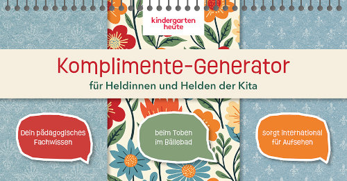 Komplimente-Generator für Heldinnen und Helden der Kita