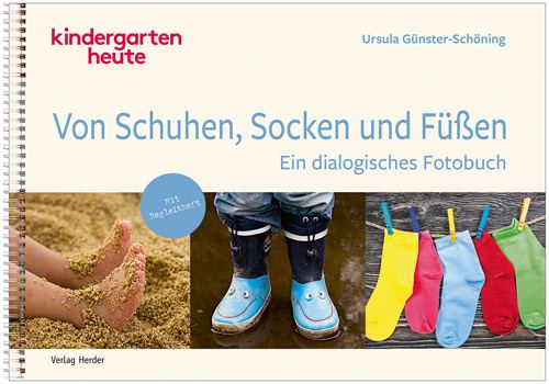 Von Schuhen, Socken & Füßen: Ein dialogisches Fotobuch