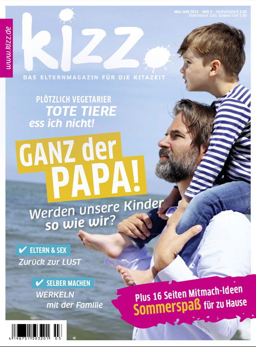 kizz. Das Elternmagazin für die Kitazeit Mai/Juni 2015, Heft 3
