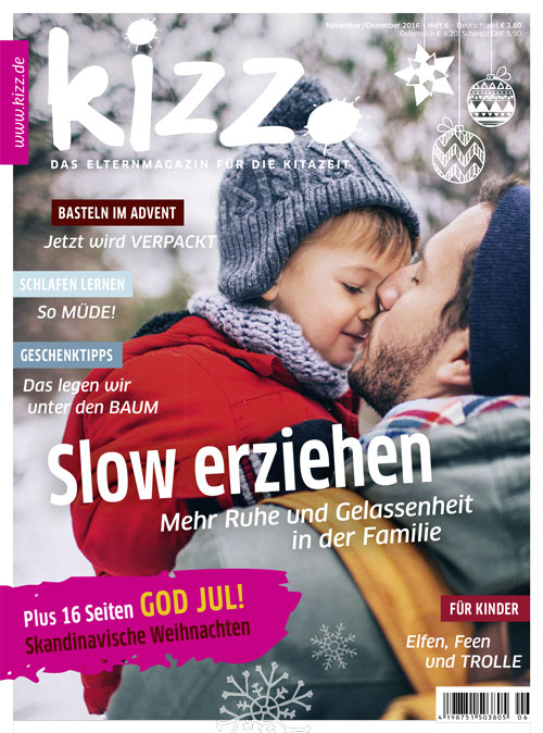 kizz. Das Elternmagazin für die Kitazeit November/Dezember 2016, Heft 6