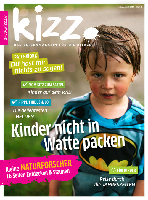 kizz. Das Elternmagazin für die Kitazeit März/April 2017, Heft 2