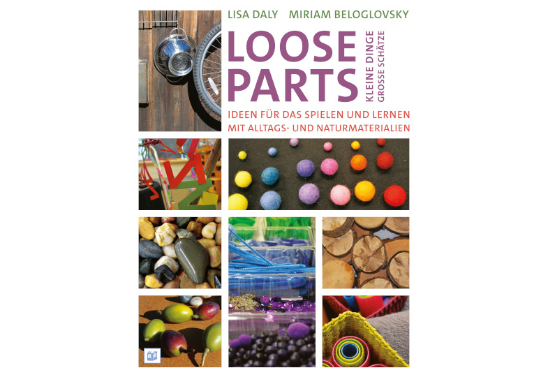 Gewinnspiel: Wir verlosen zwei Exemplare des Praxisbuchs „Loose Parts“