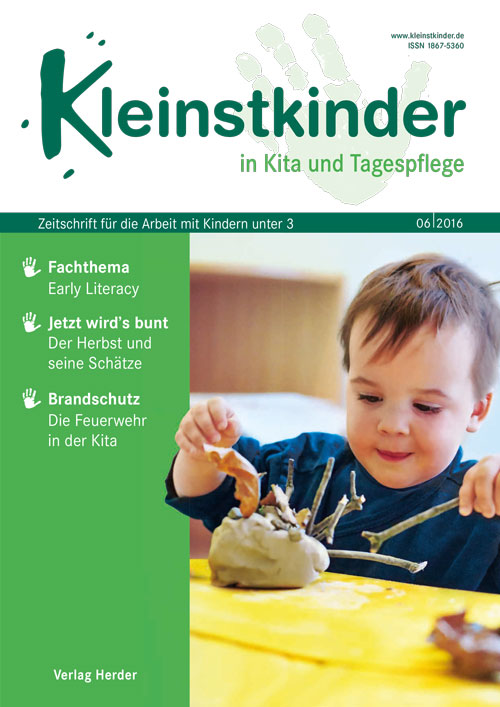 Kleinstkinder in Kita und Tagespflege. Die Fachzeitschrift für Ihre U3-Praxis 6/2016