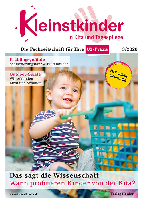 Kleinstkinder in Kita und Tagespflege. Die Fachzeitschrift für Ihre U3-Praxis 3/2020