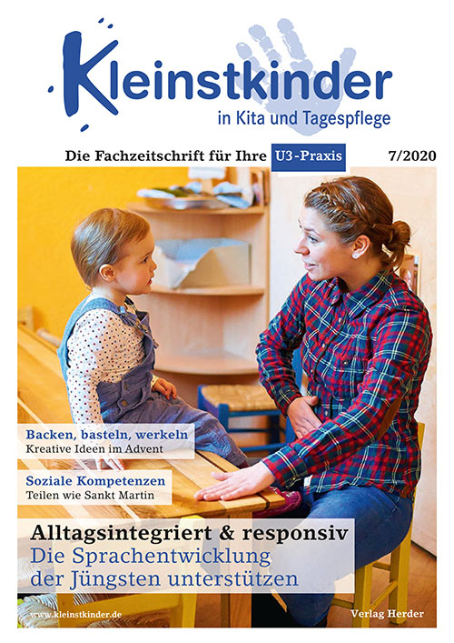 Kleinstkinder in Kita und Tagespflege. Die Fachzeitschrift für Ihre U3-Praxis 7/2020