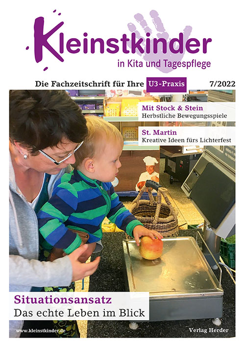 Kleinstkinder in Kita und Tagespflege. Die Fachzeitschrift für Ihre U3-Praxis 7/2022