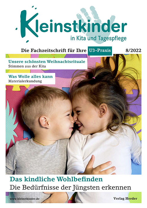 Kleinstkinder in Kita und Tagespflege. Die Fachzeitschrift für Ihre U3-Praxis 8/2022