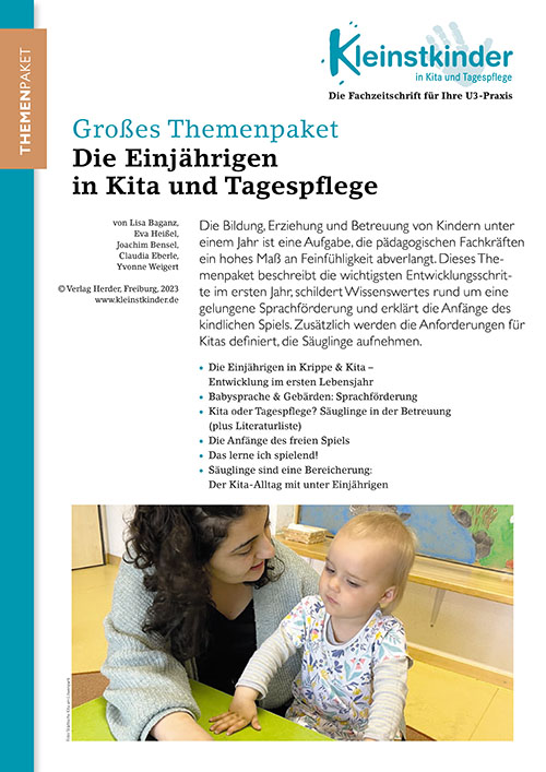 Kleinstkinder in Kita und Tagespflege - Themenpaket. Die Einjährigen in Kita und Tagespflege