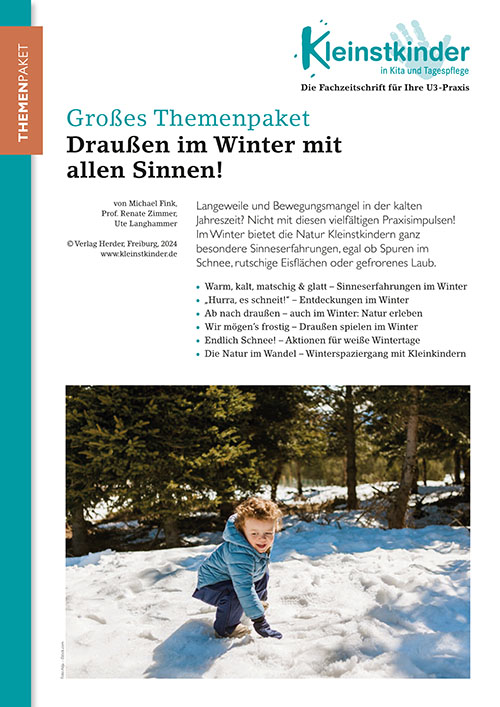 Kleinstkinder in Kita und Tagespflege - Themenpaket. Draußen im Winter mit allen Sinnen