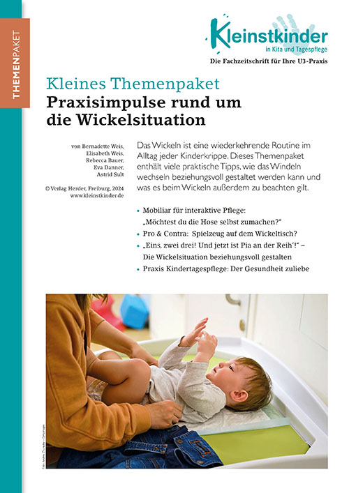 Kleinstkinder in Kita und Tagespflege - Themenpaket. Praxisimpulse rund um die Wickelsituation