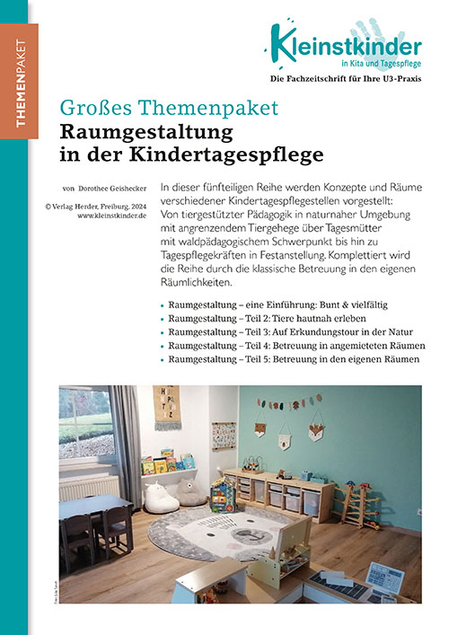 Kleinstkinder in Kita und Tagespflege - Themenpaket. Raumgestaltung in der Kindertagespflege