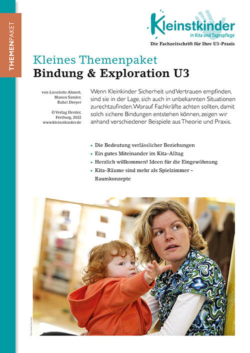 Kleinstkinder in Kita und Tagespflege - Themenpaket. Bindung & Exploration U3