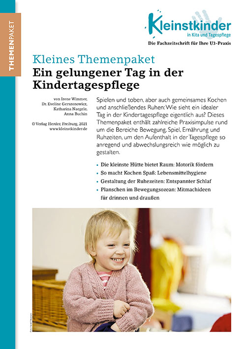 Kleinstkinder in Kita und Tagespflege - Themenpaket. Ein gelungener Tag in der Kindertagespflege