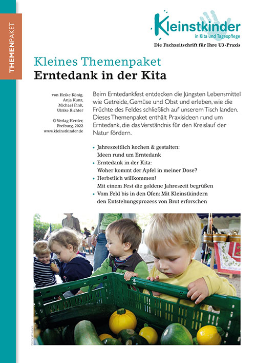 Kleinstkinder in Kita und Tagespflege - Themenpaket. Praxisideen "Erntedank in der Kita"