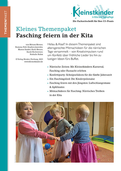 Kleinstkinder in Kita und Tagespflege - Themenpaket. Fasching feiern in der Kita