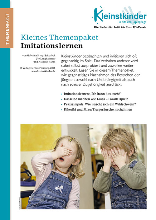 Kleinstkinder in Kita und Tagespflege - Themenpaket. „Imitationslernen“