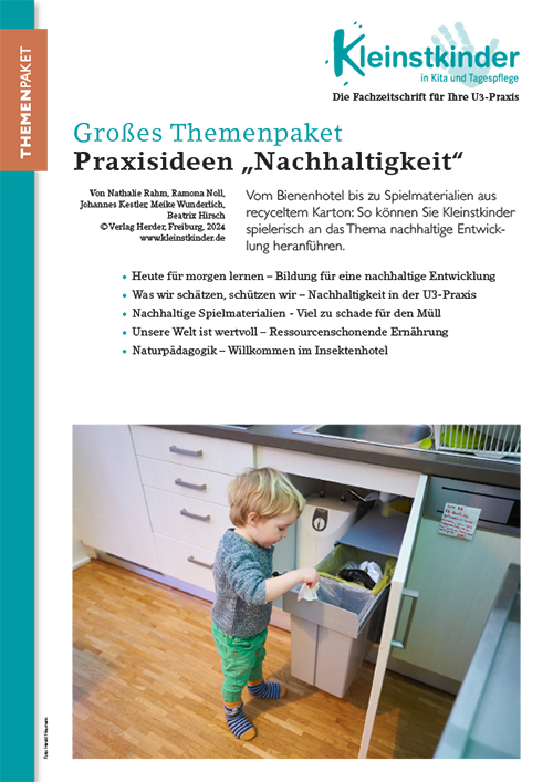 Kleinstkinder in Kita und Tagespflege - Themenpaket. Praxisideen "Nachhaltigkeit"