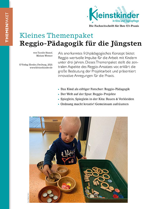 Kleinstkinder in Kita und Tagespflege - Themenpaket. „Reggio-Pädagogik für die Jüngsten“