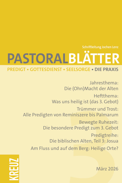 3/2026: März: Was uns heilig ist (das 3. Gebot)