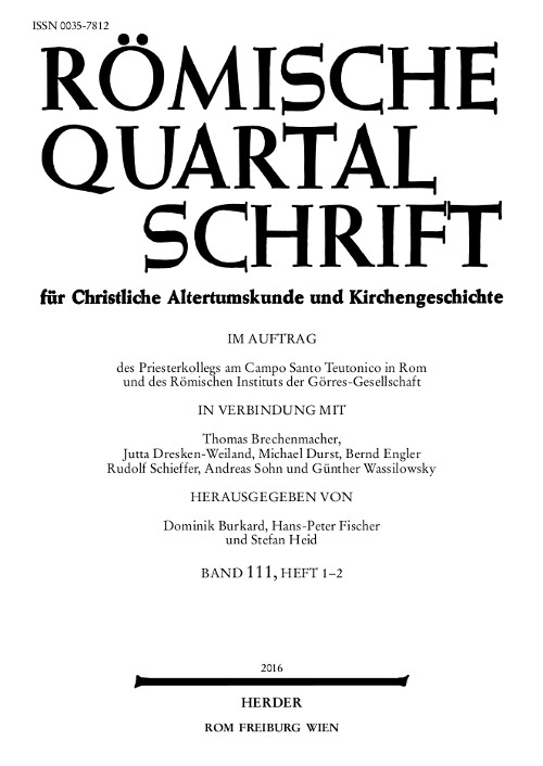 Römische Quartalschrift für christliche Altertumskunde und Kirchengeschichte Band 111 (2016), Heft 1-2