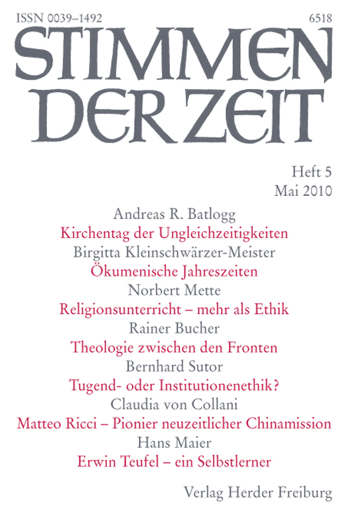 Stimmen der Zeit. Die Zeitschrift für christliche Kultur 135 (2010) Heft 5