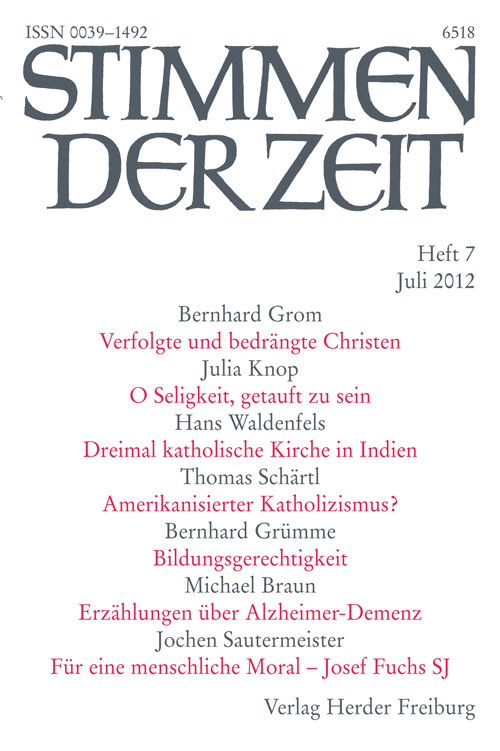 Stimmen der Zeit. Die Zeitschrift für christliche Kultur 137 (2012) Heft 7