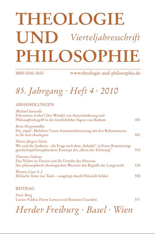 Theologie und Philosophie. Vierteljahresschrift 85 (2010) Heft 4