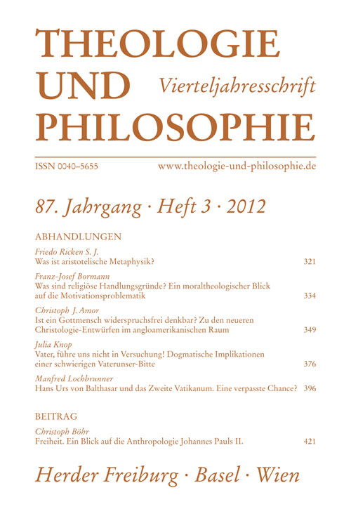 Theologie und Philosophie. Vierteljahresschrift 87 (2012) Heft 3