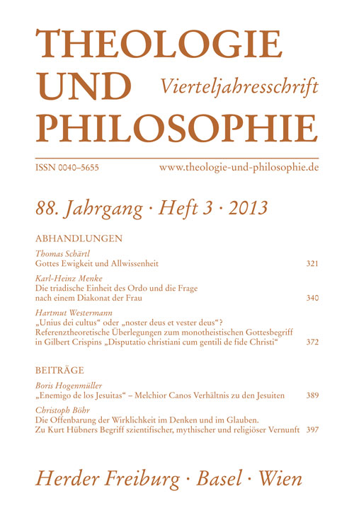 Theologie und Philosophie. Vierteljahresschrift 88 (2013) Heft 3