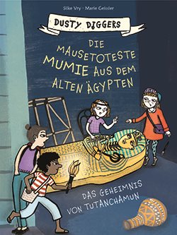 Cover die mausetoteste Mumie aus dem Alten Ägypten