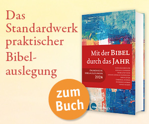 Anzeige: Mit der Bibel durch das Jahr 2024. Ökumenische Bibelauslegung 2024