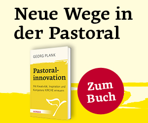 Anzeige: Pastoralinnovation. Mit Kreativität, Inspiration und Kompetenz Kirche erneuern. von Georg Plank
