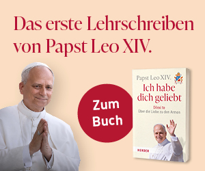 Anzeige: Ich habe dich geliebt. Dilexi te – Über die Liebe zu den Armen. Das erste Lehrschreiben des Papstes