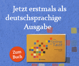 Anzeige: Die Gesänge aus Taizé. Deutschsprachige Ausgabe
