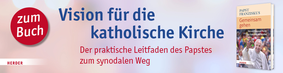 Anzeige: Gemeinsam gehen. Die wichtigsten Texte zur Zukunft der Kirche von Papst Franziskus