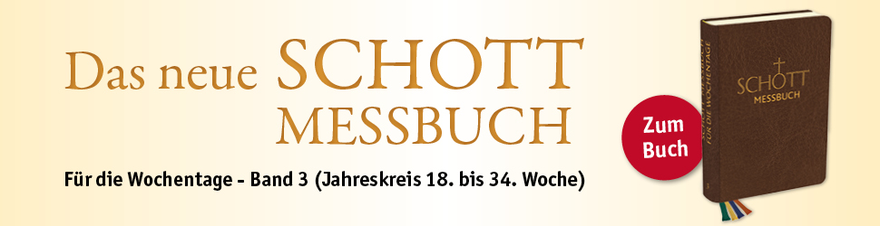 Anzeige: SCHOTT Messbuch - Für die Wochentage - Band 3: Jahreskreis 18.-34. Woche