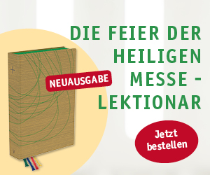 Anzeige: Die Feier der Heiligen Messe - Lektionar Band V - Jahreskreis 1: Die Wochentage und Gedenktage der Heiligen im Jahreskreis 1.-17. Woche