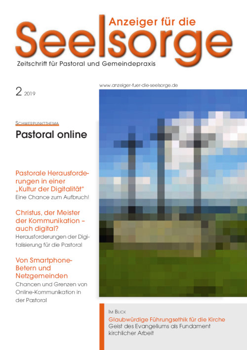 Anzeiger für die Seelsorge. Zeitschrift für Pastoral und Gemeindepraxis 2/2019