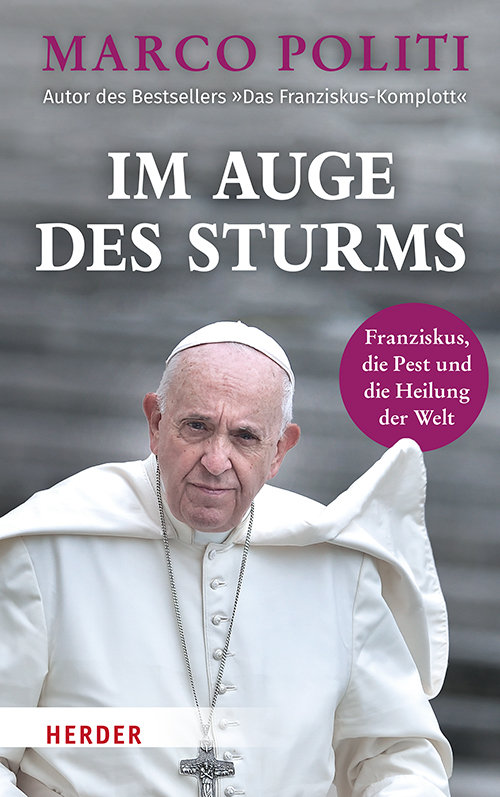 Im Auge des Sturms: Franziskus, die Pest und die Heilung der Welt