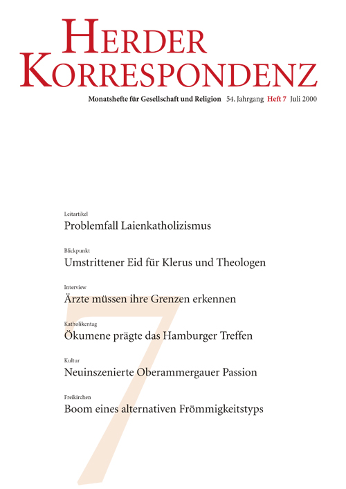Herder Korrespondenz. Monatsheft für Gesellschaft und Religion 54 (2000) Heft 7