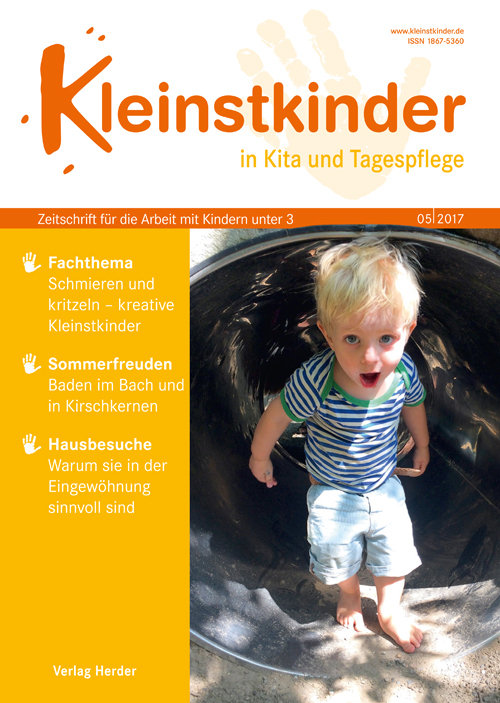 Kleinstkinder in Kita und Tagespflege. Die Fachzeitschrift für Ihre U3-Praxis 5/2017